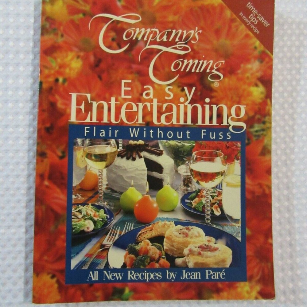 Company's Coming Easy Entertaining Flair without Fuss